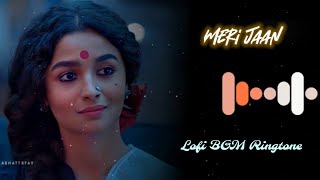 Meri Jaan BGM Lofi Ringtone (Download 👇) | Gangubai Kathiawadi Bgm Ringtone Download | STO MP3