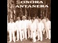 SONORA SANTANERA MIX  10 CANCIONES PEGADITAS