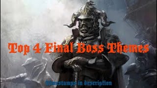 My TOP 4 Final Boss Themes