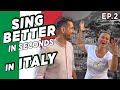 Are Italians Better Singers?? Sing Better In Seconds In Italy
