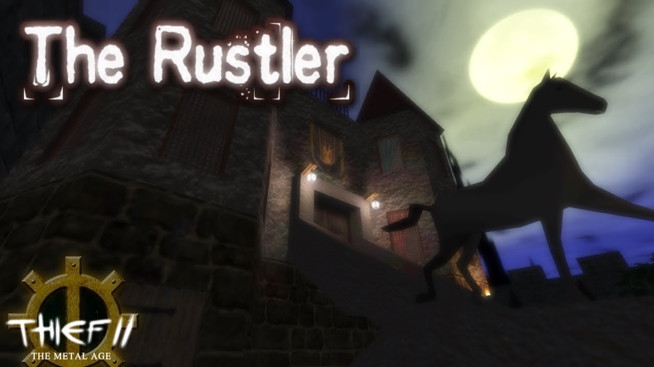 THIEF 2 FAN-MISSION: The Rustler | [Experte][Deutsch] - YouTube
