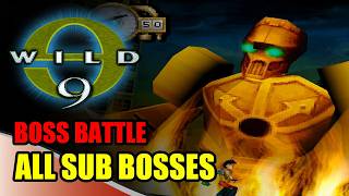 WILD 9 - Every Sub Boss Battle