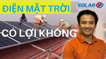 Miền Bắc Lắp đặt điện năng lượng mặt trời cho gia đình hòa lưới có lợi không ?