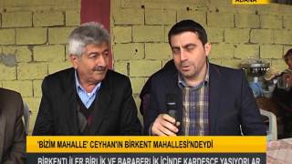 'Bizim Mahalle' Ceyhan'ın Birkent Mahallesi'ndeydi