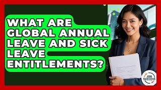What Are Global Annual Leave And Sick Leave Entitlements? - Job Success Network