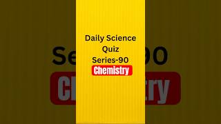 Daily Science Quiz 90/100 #ctet2026 #chemistry #learning