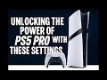 PS5 Pro: Beginners guide to improving your visuals
