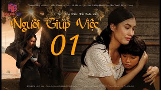 Phim Việt Nam Hay  | NGƯỜI GIÚP VIỆC  Tập 1 | Phim bộ tình cảm 2023