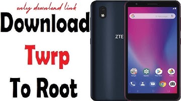 Download free twrp 3.5.2 to root ZTE Blade A3 Prime Mobile