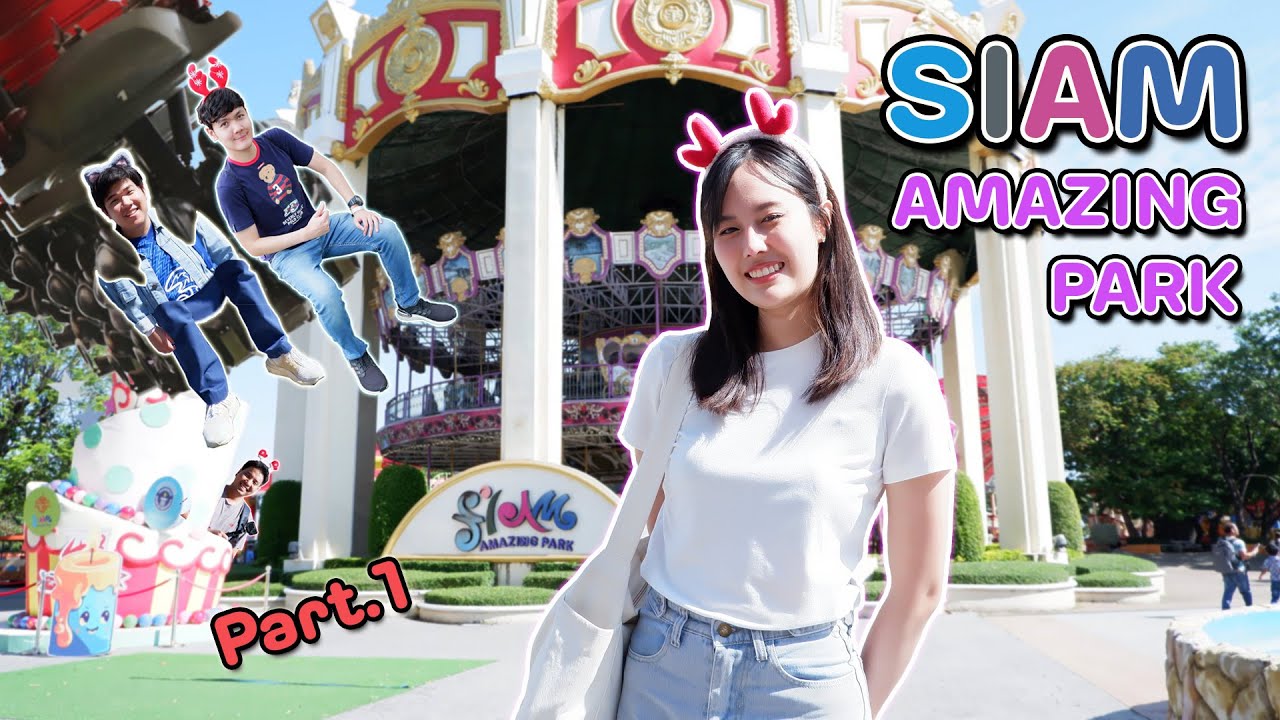 Triple Unit (KEM, TIME, MEN, Plugfire) EP.35 Siam Amazing Park (Part.1)