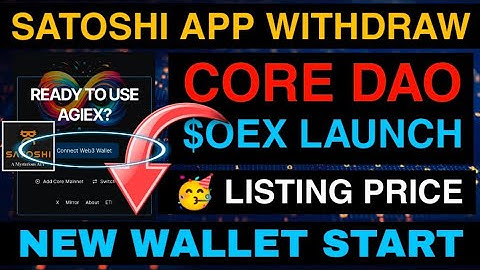 Core DAO Airdrop New wallet Start🤑 | OpenEx $7 OEX Listing Satoshi mining app new update pi network