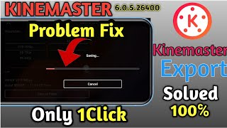 Kinemaster Export problem solved | Kinemaster Saving problem Fix