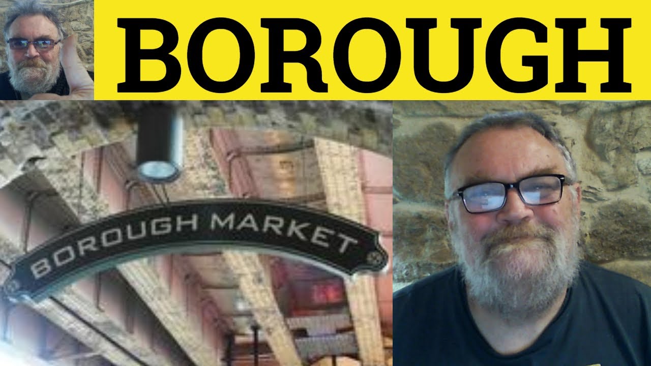 Borough Meaning Borough Examples Borough Defined British Borough Meaning Borough Examples Borough Defined British