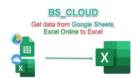 Hàm BS_CLOUD lấy dữ liệu từ Google Sheets & Excel Online vào Excel - Add-in A-Tools v10
