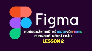 Lesson 2:  Làm việc với Move, Scale, Frame và Slice Tool (Hướng dẫn thiết kế UX / UI App với FIGMA)