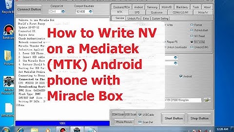 How to Write NV of a Mediatek (MTK) Android phone with Miracle Box