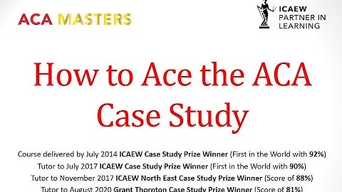 ICAEW ACA Case Study Prize Winner Exam Tips