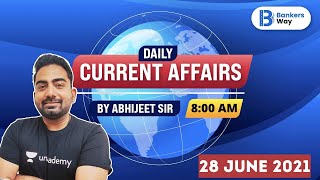 8 AM - Daily Current Affairs 2021 | Current Affairs by Abhijit Mishra | 28 June Current Affairs 2021