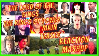 THE LORD OF THE RINGS: THE RINGS OF POWER - MAIN TEASER TRAILER - REACTION MASHUP -[ACTION REACTION]