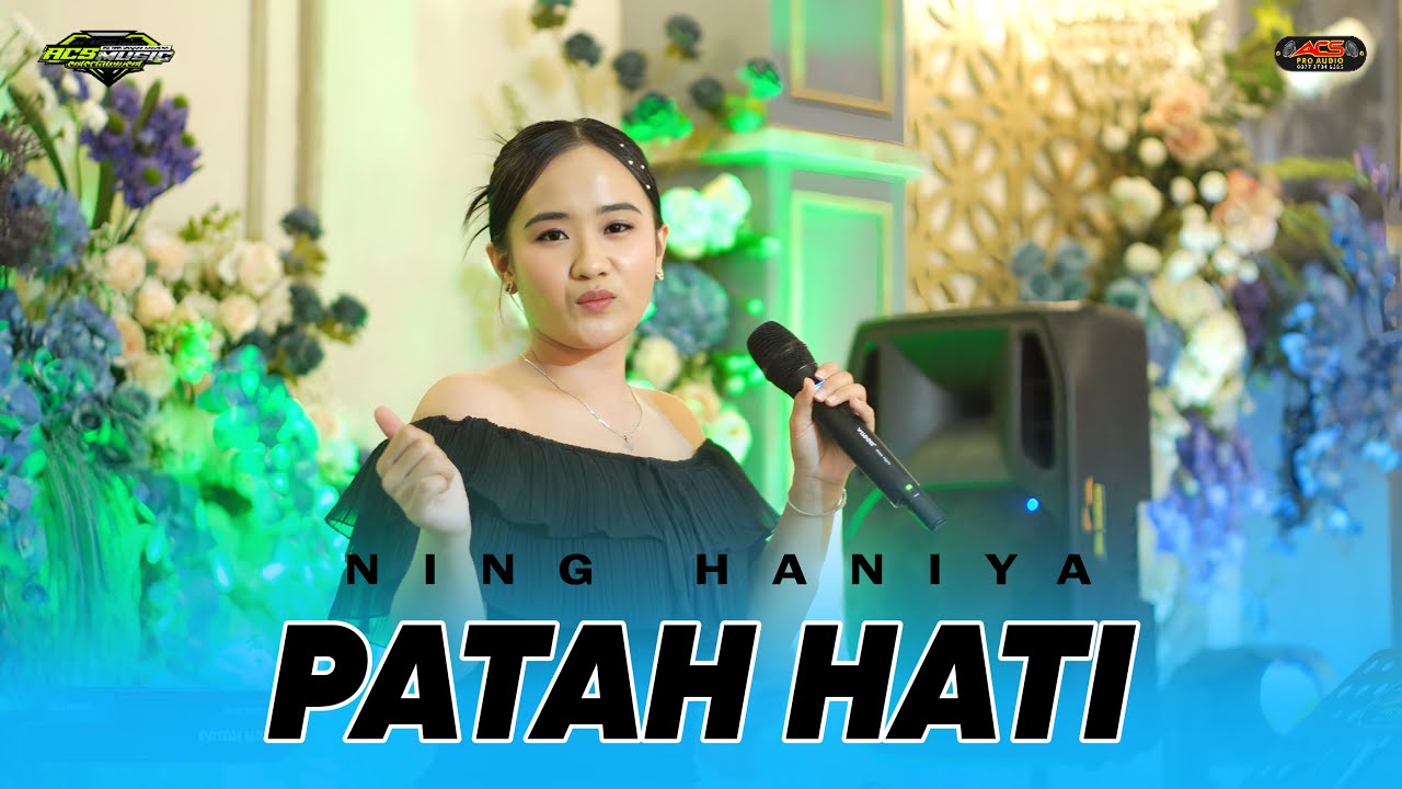 PATAH HATI (Cipt H Rhoma Irama) - NING HANIYA - ACS MUSIC
