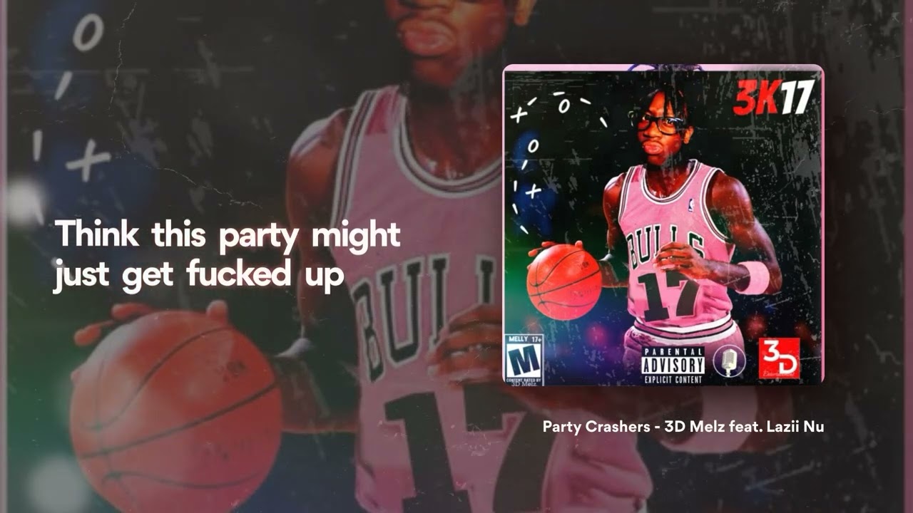 Party Crashers Feat. Lazii Nu (Lyric Video)