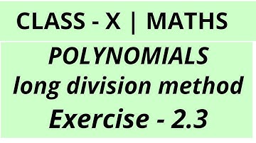 Polynomials Class 10 Chapter 2 Exercise 2.3