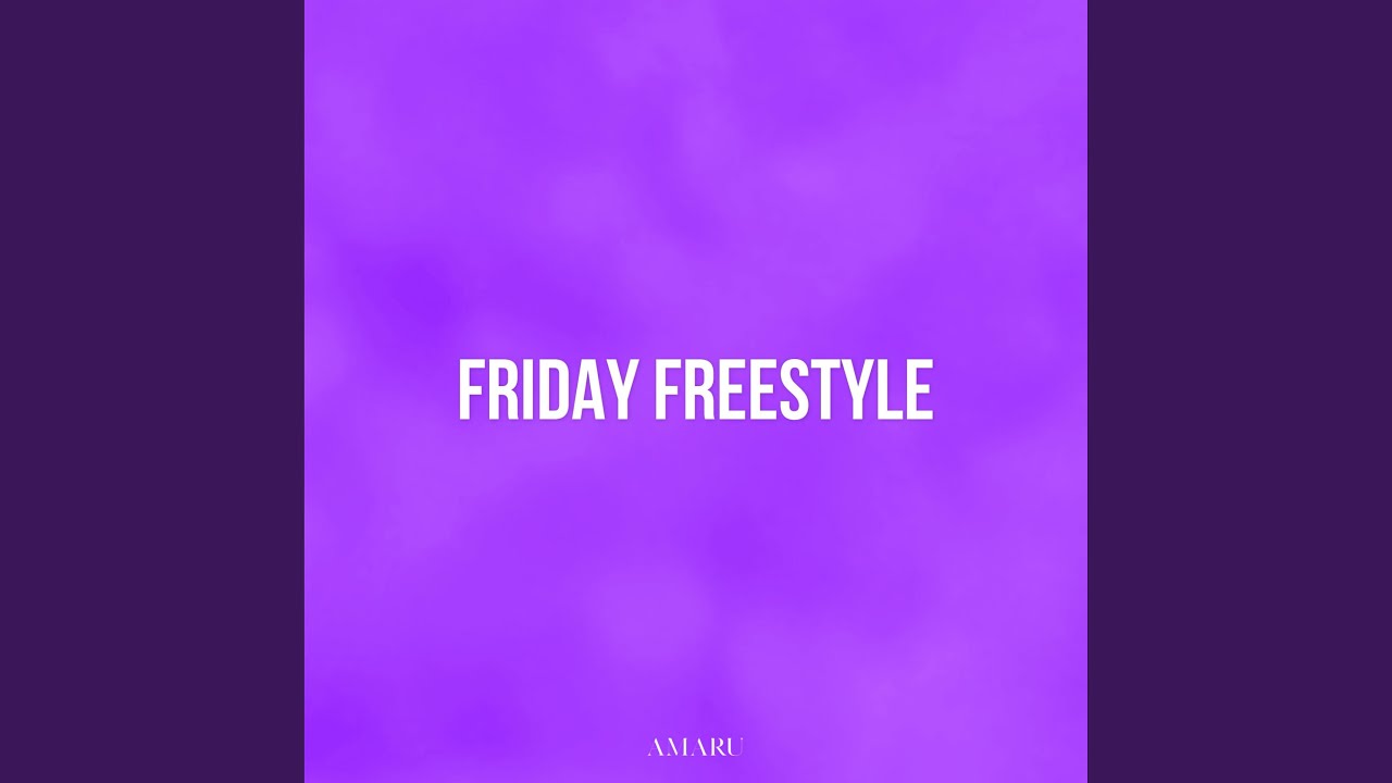 Watch FRIDAY FREESTYLE on YouTube Watch FRIDAY FREESTYLE on YouTube