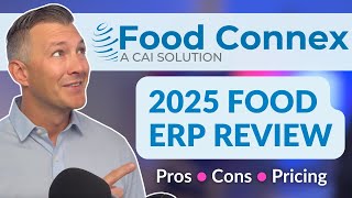 Food Connex ERP Review | 2026 Pros, Cons, Pricing, & Features