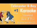 Karaoke ♬ すりぃ - Telecaster B-Boy (long ver.)【Off Vocal Romaji】 [+1 Key]