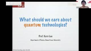 SFU Café Scientifique: What should we know about Quantum Technologies