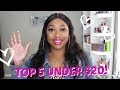 Top 5 Under $20 that you NEED in March!