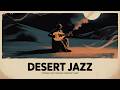 Desert Jazz | Deep Midnight Desert Jazz - Lost Soul