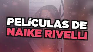 Las Mejores Películas De Naike Rivelli
