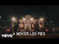 Calibre 50 - A Mover Los Pies (LETRA/En Vivo)