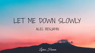 Alec Benjamin - Let Me Down Slowly (Lyrics)