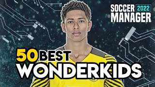 Soccer Manager 2022 Best Wonderkids | SM2022