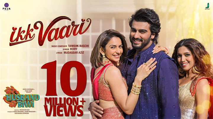 Ikk Vaari | Mere Husband Ki Biwi| Tanishk B, Romy| Bosco| Arjun K, Rakulpreet S, Bhumi P| Mudassar A