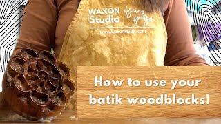 Batik-specific carved wood blocks: how to use them, why they're special. Watch my process here!