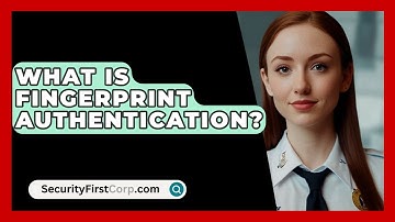 What Is Fingerprint Authentication? - SecurityFirstCorp.com