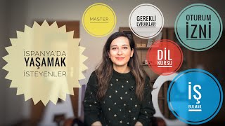 İSPANYA´DA YAŞAMAK 101 | OTURUM VE ÇALIŞMA İZNİ (YURT DIŞINDA YAŞAMAK)