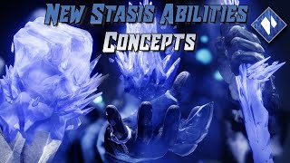 CHILLING New STASIS Abilities Concepts | Destiny 2