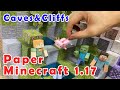 Minecraft 1.17 Caves&Cliffs / MinePaperCraft