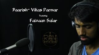 Baarish | Half Girlfriend | Vikas & Faizaan|Cover | Ash King & Shashaa Tirupati |