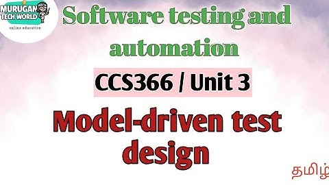 Model driven test design in software testing and automation tamil||STA||CCS366||Anna University.