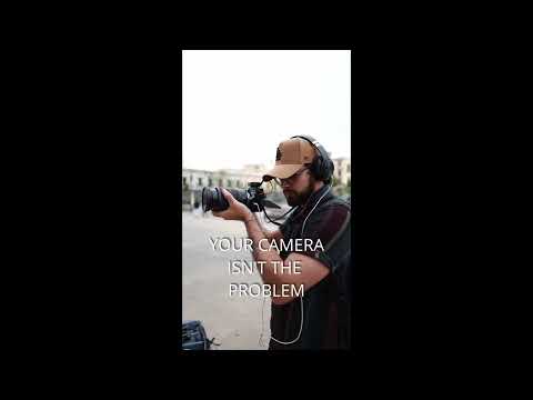 Your Camera Isn't the Problem
