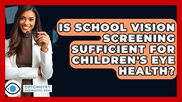 Is School Vision Screening Sufficient For Children