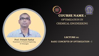 Lecture 11: Basic Concepts of Optimization - I