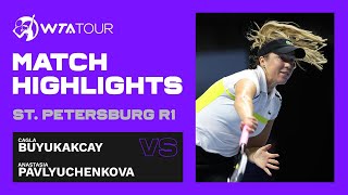 Cagla Buyukakcay vs. Anastasia Pavlyuchenkova | 2021 St. Petersburg Round 1 | WTA Match Highlights