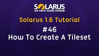 Solarus 1.6 Tutorial [en] - #46: How to create a tileset