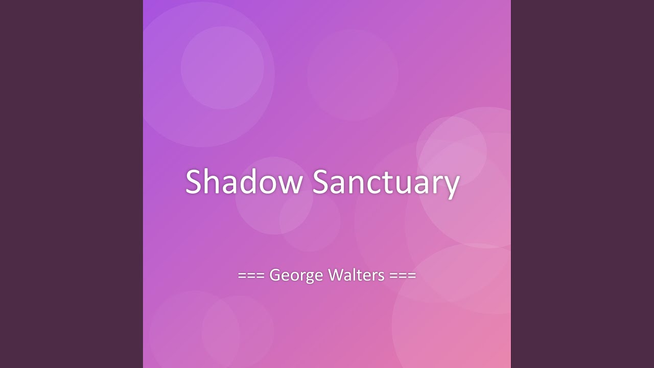 Shadow Sanctuary